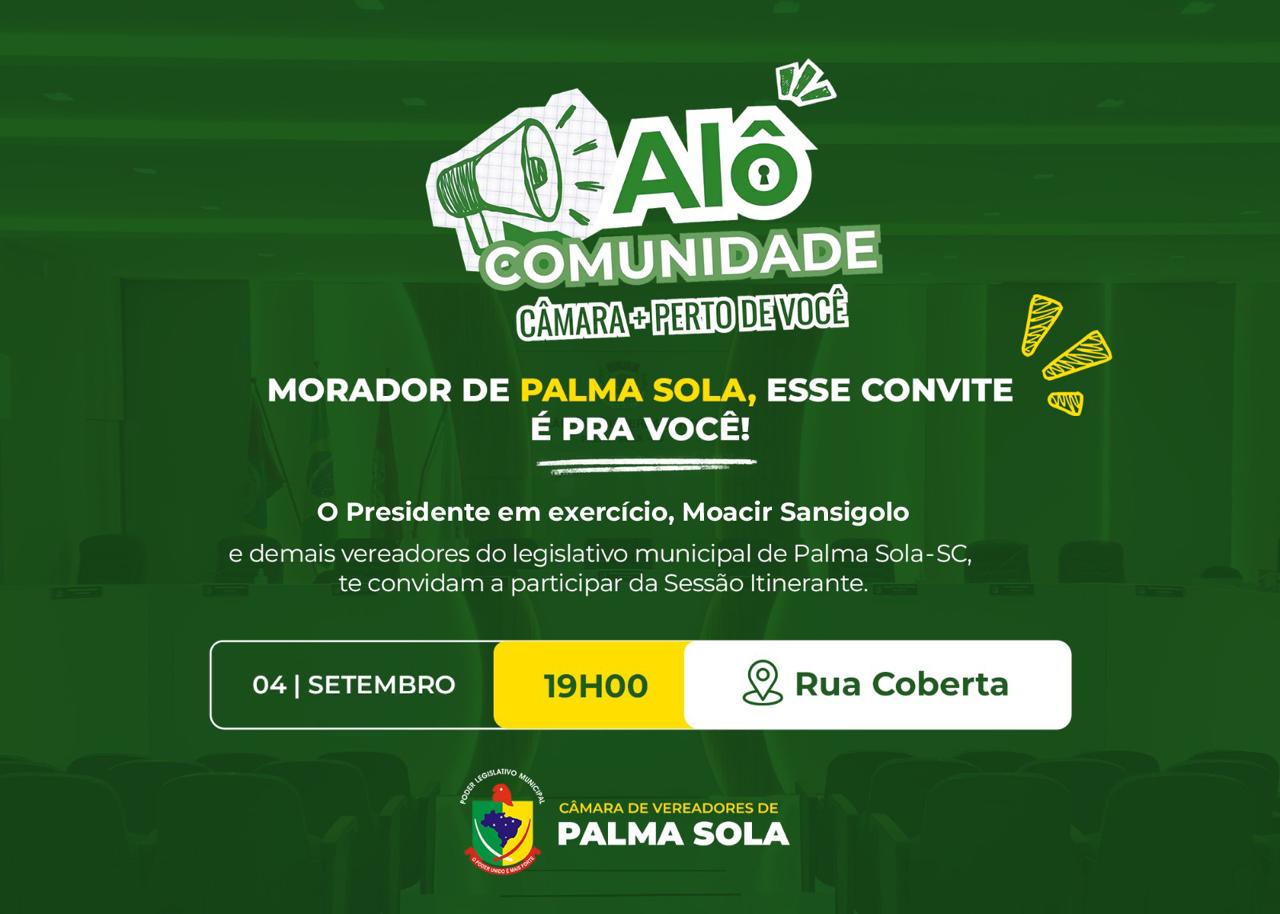 Câmara Municipal de Vereadores de Palma Sola realizara Sessão Itinerante
